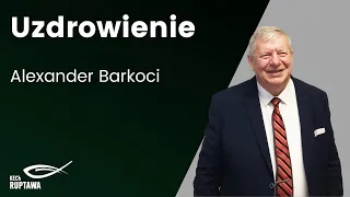Uzdrowienie - Alexander Barkoci - 25.05.2024 - KECh Ruptawa