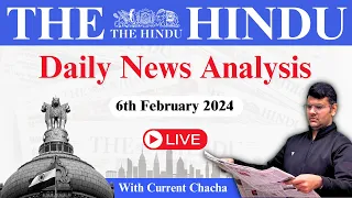 The Hindu Analysis | 6 Feb 2024 | Daily News Analysis UPSC | Unacademy