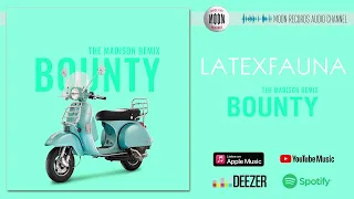 LATEXFAUNA - Bounty (The Madison Remix) | Official Audio