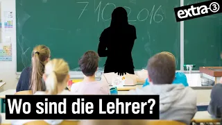 Lehrer-Mangel: Notruf aus dem Klassenzimmer | extra 3 | NDR