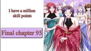 I have a million skill points chapter 95 English (Word N° 95: The world outside is more exciting)