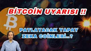 BITCOIN UYARISI !! PATLAYACAK YAPAY ZEKA COINLERİ..?