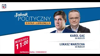 PolExitu ciąg dalszy - Łukasz Warzecha, Karol Gac | Salonik Polityczny odc. 2/3