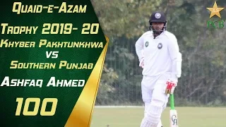 Ashfaq Ahmed's Century | Southern Punjab vs Khyber Pakhtunkhwa | Quaid e Azam Trophy 2019-20