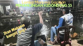 Lomba Mancing Gaplean Malam Tiket 160k❗ PMC Kedondong Jagakarsa