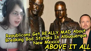 Republicans Get REALLY MAD About Breaking Bad Statues In Albuquerque New Mexico