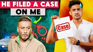 JACKIE SHROFF FILED A CASE ON ME!