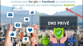 Activer le DNS Privé gratuitement sur votre Téléphone ANDROID