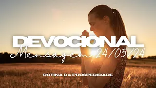 DEVOCIONAL 24/05: Afirmações poderosas e oração da manhã