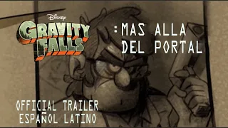 Gravity Falls: Mas alla del Portal (TRAILER OFICIAL COMPLETO)