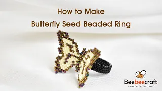 How to Make Butterfly Seed Beaded Ring