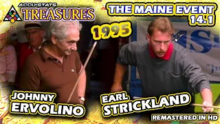 1995: Johnny ERVOLINO vs. Earl STRICKLAND - THE MAINE EVENT 14.1 CHAMPIONSHIP w/special commentators