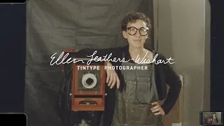 Ellen Leathers-Wishart: Tintype Photographer