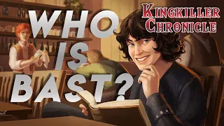 Who is Bast? | Kingkiller Chronicle Theory