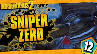 Borderlands 2 | Sniper Only Zero Funny Moments And Drops | Day #12