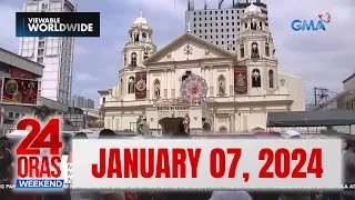 24 Oras Weekend Express: January 7, 2024 [HD]