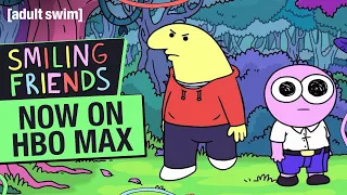 SMILING FRIENDS | Now on HBO Max | adult swim