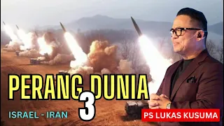 PERANG DUNIA 3 : ISRAEL - IRAN ??? || Ps Lukas Kusuma || Selasa, 16 April 2024 || #israel #viral