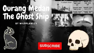 The Ghost Ship SS Ourang Medan | Unsolved Mystery