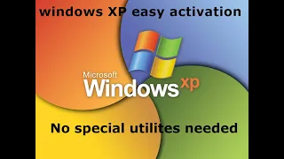 How to activate windows xp with no special utilities or programs.