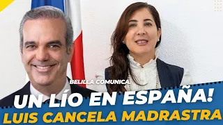 UN LIO CONSULADO VALENCIA ESPAÑA ABINADER CANCELA MADRASTRA #luisabinader #valencia