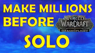 20 BEST SOLO GOLD FARMS TO DO IN DRAGONFLIGHT PRE-PATCH | World of Warcraft Dragonflight Gold Making