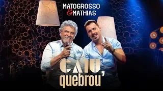 Matogrosso & Mathias - Caiu, Quebrou [EP Conversando com o Abajur]