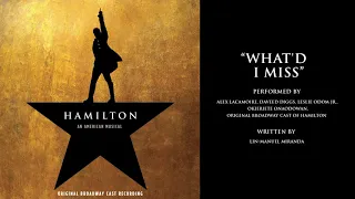 "What'd I Miss" from HAMILTON