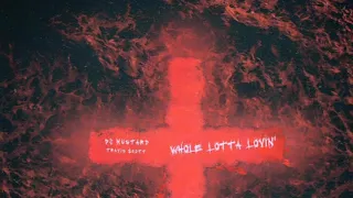 Dj Mustard-Whole Lotta Lovin Ft Travis Scott (Bass Boosted and HQ)