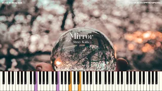 Stray Kids (스트레이 키즈) - Mirror [PIANO COVER]