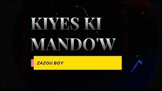 Zazou Boy OFFICIEL Kiyès Ki Mandow⁉️ (OFFICIAL VIDEO)