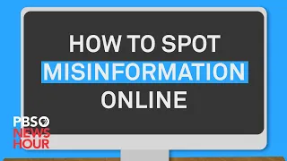 WATCH: How to spot misinformation online