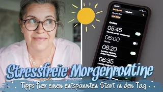 STRESSFREIE MORGENROUTINE 🦋  TIPPS FÜR EINEN ENTSPANNTEN START IN DEN TAG 🦋 TAGAUS TAGEIN 🦋 Ü50