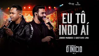 EU TÔ INDO AÍ - JUNIOR MARQUES E GUSTTAVO LIMA  (AUDIO)