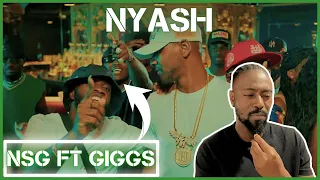 "Just Because You Get Nyash" 🤕 | NSG Ft. Giggs - NYASH (Official Video) | Reaction