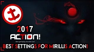 [2017] [TUTORIAL] BEST SETTINGS FOR MIRILLIS ACTION! | NO LAG