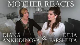 MOTHER REACTS to DIANA ANKUDINOVA & JULIA PARSHUTA | Un-Break My Heart | Travelling with Mother