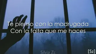 Con la falta que me haces.  grupo firme. letra