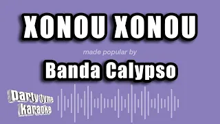 Banda Calypso - Xonou Xonou (Versão Karaokê)