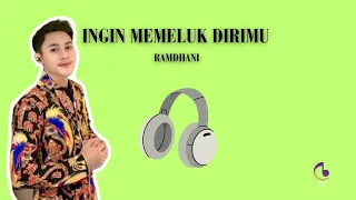 Ingin Memeluk Dirimu - Ramdhani ( Cover ) ( Lirik Lagu )