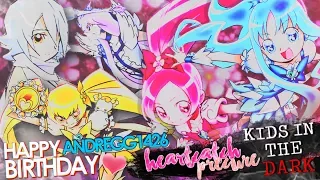 HeartCatch Pretty Cure ✿ || Kids in the dark ||「Happy Birthday Andregg1426」