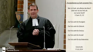 Predigt vom 11.02.2024 - Assoziationen zu Gott unserem Fels