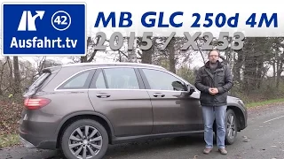 2015 Mercedes-Benz GLC 250 d 4MATIC (X253)  - Fahrbericht der Probefahrt, Test, Review (German)