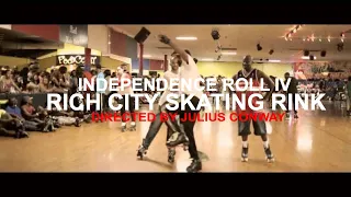 Independence Roll IV - Rich City Skating Rink Richton Park, IL (Directed By Julius Conway)