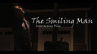 The Smiling Man | Interactive Short Film