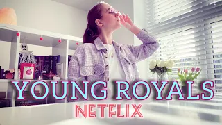 Молоді монархи/ Young Royals [Обзор]