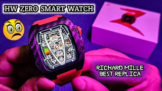 HW ZERO SMART WATCH UNBOXING NEW STYLISH DESIGN RICHARD MILLE BEST REPLICA.