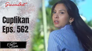 TAKDIR CINTA YANG KUPILIH | Cuplikan Eps. 562