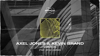 Axel Jones & Kevin Brand feat. Nitai Charan - Vamos [FREE DOWNLOAD]