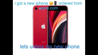 got a new phone iphone se 2020 unboxing